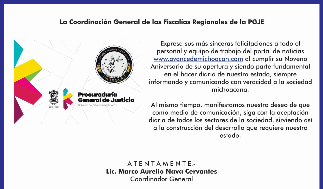 La Coordinación General de Fiscalías Regionales de la PGJE, Felicita a Avance de Michoacán por su Noveno Aniversario