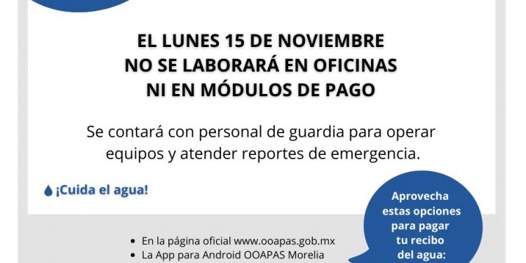 Aviso OOAPAS por día inhábil de este lunes 15 de noviembre.