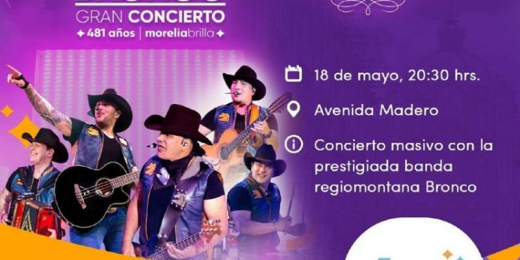 Bronco pondrá a bailar a Morelia en su Aniversario 481