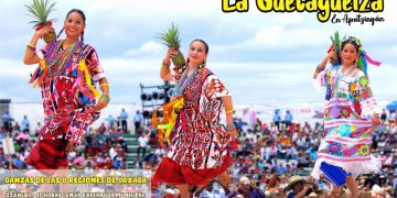 Llega “La Guelaguetza a Apatzingán”.