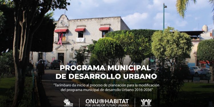 ONU-Hábitat seleccionó a Tarímbaro para actualización de PMDU