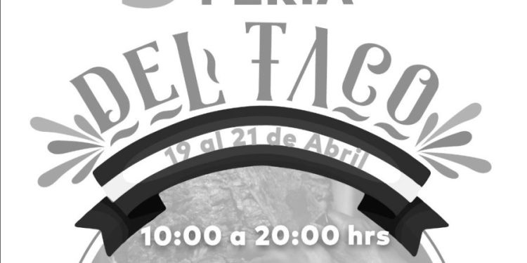 Villas del Pedregal, lista para celebrar su 3ª Feria del Taco