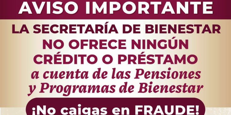 Bienestar no entrega préstamos ni créditos a cuenta de los Programas del Bienestar