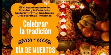 Invita el Ayuntamiento de Morelos a vivir las tradiciones ancestrales por Día de Muertos