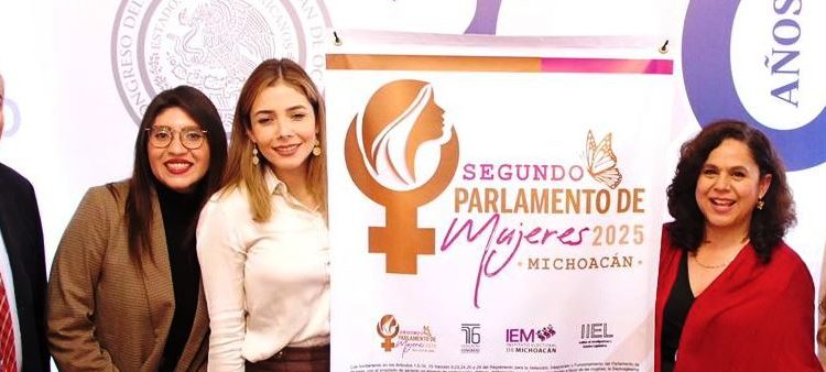 Con Segundo Parlamento de Mujeres, la voz de las michoacanas será bien escuchada: Melba Albavera