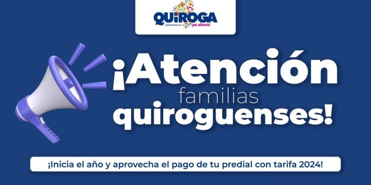 Invita Gobierno de Quiroga a aprovechar la tarifa especial de 2024 y realizar pago del predial en enero