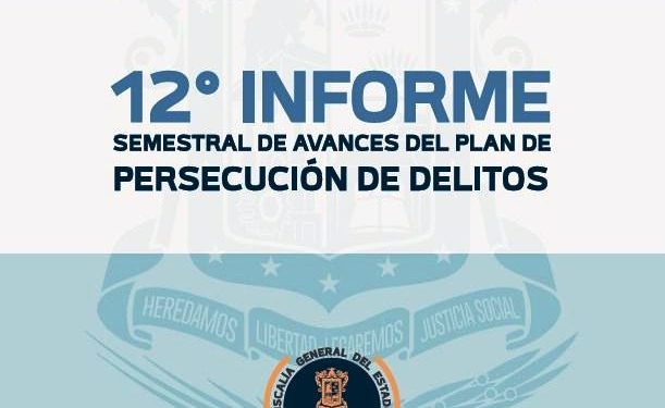 A 6 años y medio de su consolidación, Fiscalia General dio resultados firmes en la procuración de justicia