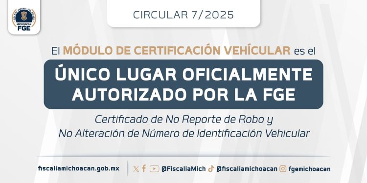 Fiscalía de Michoacán prohíbe revisiones vehiculares fuera de instalaciones oficiales