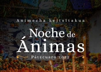 Pátzcuaro Invita al Mundo a Vivir la Noche de Ánimas