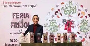 GOBIERNO DE MÉXICO PRESENTA FRIJOLES BIENESTAR E INVITA A LA FERIA DEL FRIJOL Y LA AGROBIODIVERSIDAD