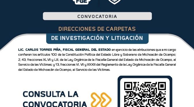 FGE emite convocatoria para ocupar las direcciones de carpetas de investigación y litigación en todas las regiones y unidades especializadas